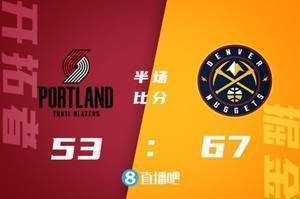 🏀约基奇28+9+9 CJ21分 掘金七人上双轻取开拓者迎五连胜
